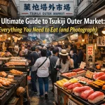 The Ultimate Guide to Tsukiji Outer Market: Everything You Need to Eat (and Photograph)