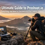 The Ultimate Guide to Proshoot.io: Everything You Need to Succeed as a Pro Creator